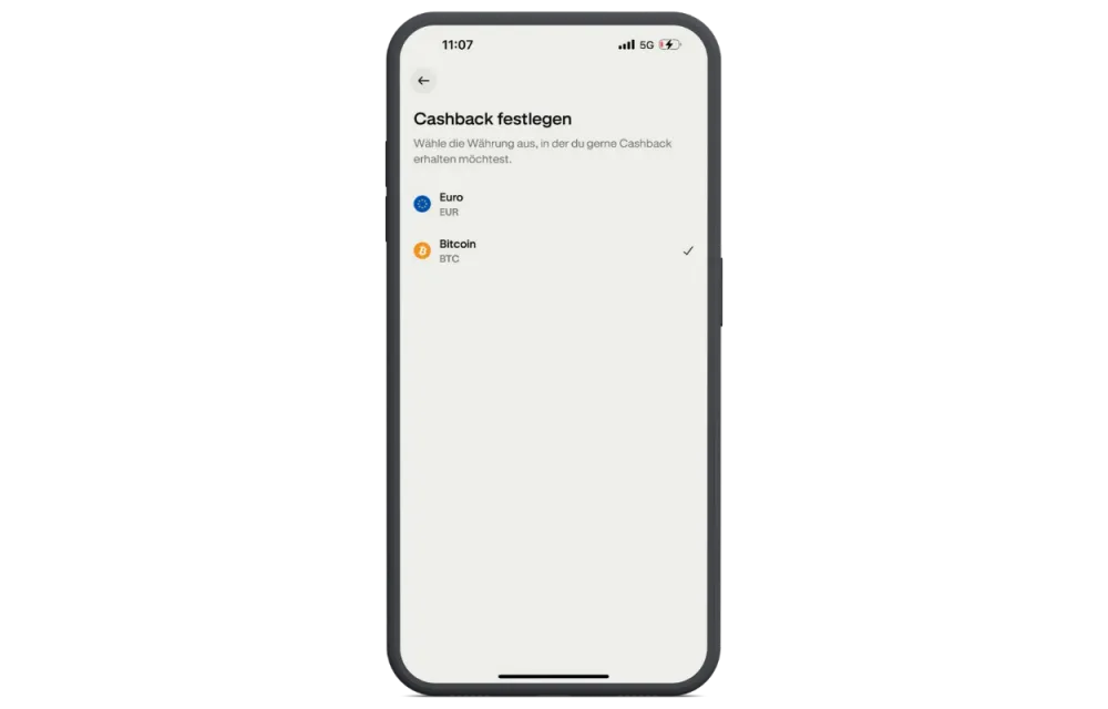 Du kannst festlegen, ob du dein Cashback in EUR oder BTC erhalten möchtest. 