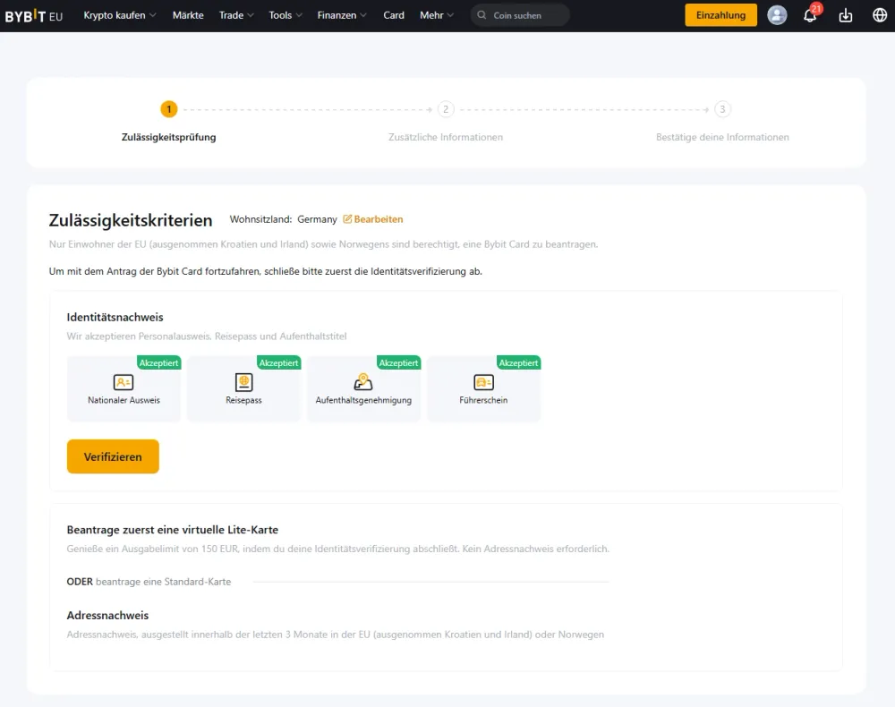 Erst nach erfolgreicher Verifizierung bei ByBit EU ist es möglich, die Krypto Debitkarte zu beantragen. 